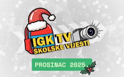 IGKTV školske vijesti za mjesec prosinac 2025.