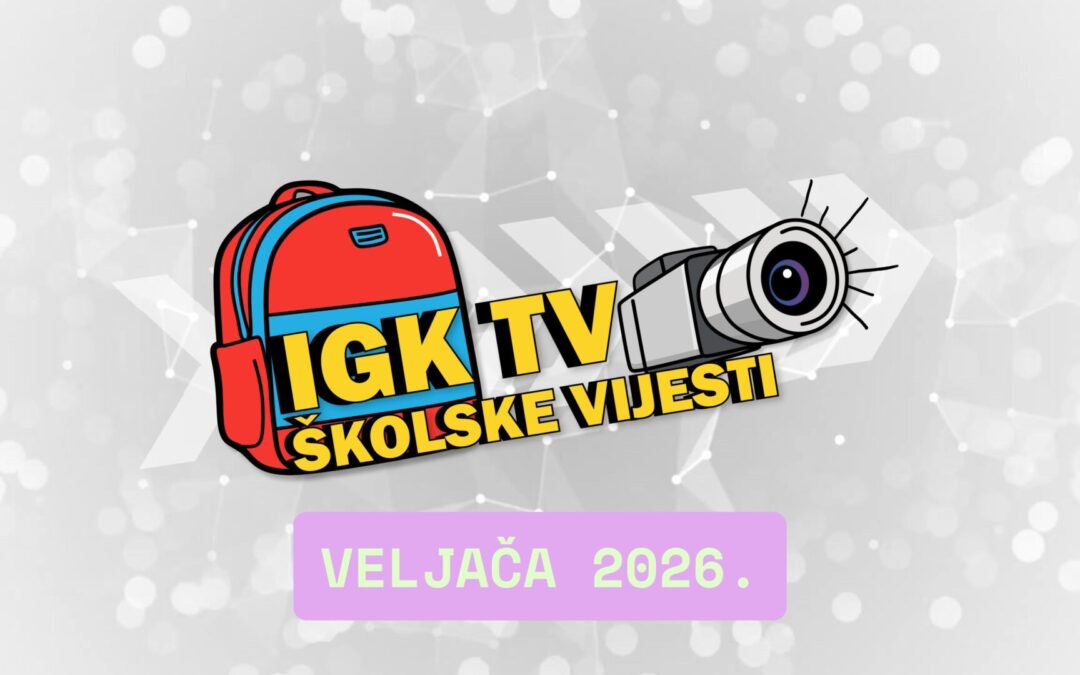 IGKTV školske vijesti za mjesec veljaču 2026.